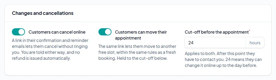 Changes and cancellations: switches for customers cancelling online and moving their appointment, and a cut-off of 24 hours.
